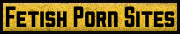 Fetish Porn Sites